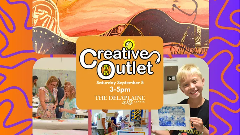 Colorful collage poster for 'Creative Outlet' art event with kids painting and crafting; central orange card reads 'Creative Outlet', date and time (Sat Sept 5, 3-5pm) and 'The Delapine Arts Center'.