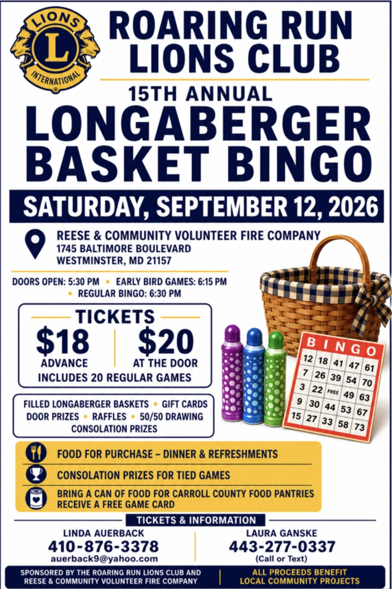 Roaring Run Lions Club 15th annual Longaberger Basket Bingo poster with date Sept 12, 2026 and location Reese & Community Volunteer Fire Company, Westminster, MD. Tickets $18 advance, $20 at door; doors 5:30 pm, bingo 6:30 pm; includes 20 games; fundraiser details and contact info visible on poster.