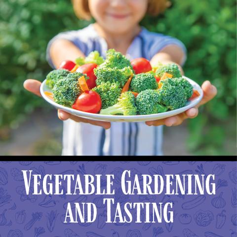 Person offering a plate of fresh broccoli, tomatoes, and peppers toward the camera, with a blue banner reading Vegetable Gardening and Tasting