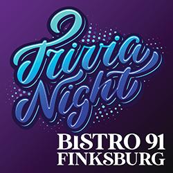 Graphic announcing Trivia Night at Bistro 91 in Finksburg, with blue stylized lettering on a purple background.